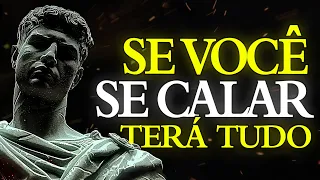 CALE-SE e ATUE Como se NÃO TIVESSE NADA a PERDER | ESTOICISMO 🏛️