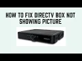 How to Fix DirecTV Box Not Showing Picture - MI Signal Display Troubleshooting