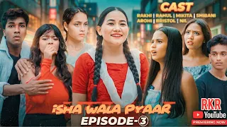 Ishq Wala Pyaar| Episode-3 |Tera Yaar Hoon Main|Allah wariyan|Friendship Story|RKR Album|Best friend