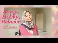 Download Lagu Study, Hobby, Balance with @amandacitra