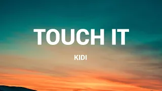 touch it kidi lyrics mix playlist joeboy mix lyrics