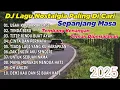 Download Lagu DJ LAGU NOSTALGIA PALING DICARI Lagu Kenangan Cocok Di Perjalanan 2025 Terbaru 