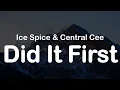 Ice Spice Central Cee - Did It First Clean