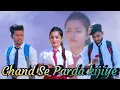Download Lagu Chand Se Parda Kijiye (Cover Song) | स्कूल का लव स्टोरी | Hindi Love Songs |