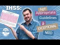 IHSS Age appropriate guidelines and exceptional needs