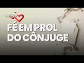 Lagu Fé em prol do cônjuge