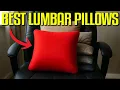 Lagu 7 Best Lumbar Support Pillows In 2026 That ACTUALLY Help
