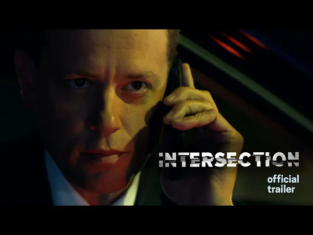 Intersection - Official Trailer