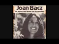 Joan Baez - The Night they drove Old Dixie Down