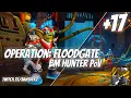 Download Lagu +17 Operation Floodgate BM Hunter PoV