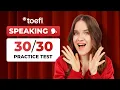 3 TOEFL Speaking Practice Tests with Answers Score Method
