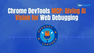 Chrome DevTools MCP Giving AI Vision for Web Debugging