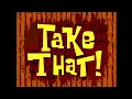 Lagu SpongeBob Music: Take That! (a)