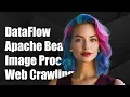Using Google DataFlow and Apache Beam for Parallel Image Processing and Crawling