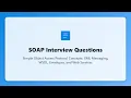 SOAP Interview Questions Learn Simple Object Access Protocol Concepts for Beginners