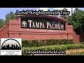 Tampa Palms New Tampa FL - Neighborhood Tour