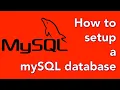 03 - How to setup a database in mySQL