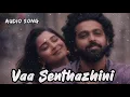 Vaa Senthaazhini 💙 | Justin Prabhakaran & Sid Sriram | Romantic Tamil Melody ✨ | GV Prakash Songs 🎧🎶