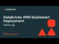 Databricks AWS Quickstart What You Need to Know