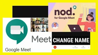 GOOGLE MEET Change Name | Add Download Nod Reactions Extension (2020)