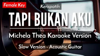 Download Tapi Bukan Aku (Karaoke Akustik) - Kerispatih (Female Key | HQ Audio) MP3