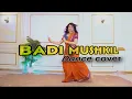Download Lagu Full Dance Cover on Badi Mushkil| A-Z SERIES | Kashika Sisodia Dance