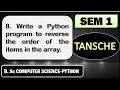 8 Write a Python program to reverse the order of the items in the array