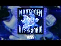 MONTAGEM HYPERSONIC (SUPER SLOWED) - FNYX, ANDERSON SANTOS BENICO