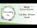 10 Clinical Minutes Cardiac Stress Tests