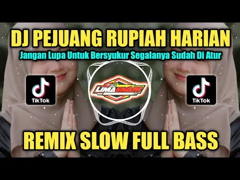 Download MP3 DJ PEJUANG RUPIAH HARIAN (JANGAN LUPA UNTUK BERSYUKUR) REMIX TIKTOK SLOW FULL BASS TERBARU 2023