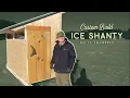 Custom Homemade Ice Shanty - Build Overview