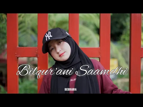 Download MP3 Bil qur'ani Saamdhi DJ Remix || BEBIRAIRA