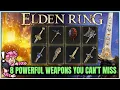 Elden Ring - 8 POWERFUL Secret Weapons You Missed