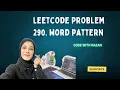 LeetCode 290 Word Pattern Python Solution Using Hash Map