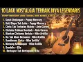10 Lagu Nostalgia Terbaik Diva Legendaris | Poppy Mercury, Nike Ardilla, Anie Carera & Ella