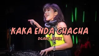 Download Kaka Enda Sayang Remix Lagu ChaCha terbaru_DGabs 2k24 MP3