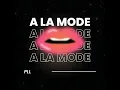 A La Mode l P.L.L