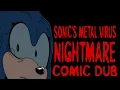 A Sonic Comic Dub Sonic s Metal Virus Nightmare