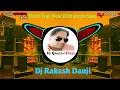 Download Lagu Tirchhi Topi Wale !! EDM Remix Dj Remix !! Dj Rakesh Dauji #edm #trending #djedmsong