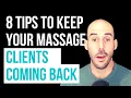 8 Tips To Keep Massage Clients Coming Back Long Term