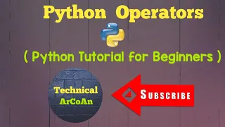 Python Operators 7 Types of Operators Python Tutorial for Beginners