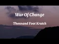 Download Lagu Thousand Foot Krutch - War Of Change Lyrics