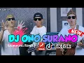 Download Lagu DJ SI ONO SURANO ||  Viral Tiktok New 2025 || LAGU SUNDA!