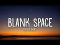 Taylor Swift - Blank Space (Lyrics) 🖤✨ | Official Lyric Video