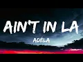 ADÉLA - Ain't In LA (Lyrics)