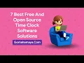 7 Best Free And Open Source Time Clock Software Solutions