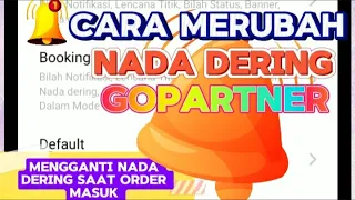 cara merubah nada dering gopartner notif order masuk gopartner versi terbaru