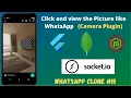 Flutter Chat App - Click and view the Picture like WhatsApp Camera Tab Camera Plugin