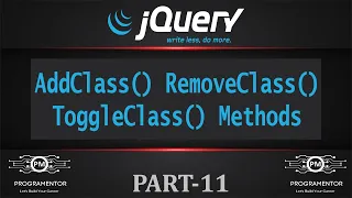 11 AddClass RemoveClass ToggleClass Methods In jQuery jQuery Tutorial jQuery