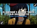 Download Lagu MASHUP X MELODY TANTE CULIK AKU DONG V2 BY SODIK FVNKY FT NESS FX VIRAL TIKTOK MENGKANEE!! 🎧